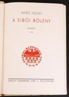 Nyírő József: A síbói bölény. Bp., 1934, Erdélyi Szépmíves Céhi. Festett halinakötésben, jó állapotb...