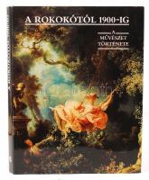 A művészet története a rokokótól 1900-ig Bp., Corvina 1989. Szép állapotban