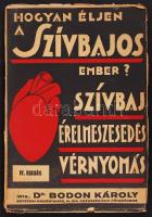 Dr. Bodon Károly: Hogyan éljen a szívbajos ember Bp., Novák Rudolf 92p.