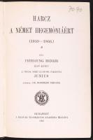 Friedjung Henrik: Harcz a német hegemóniáért I. Bp., 1902. MTA Egészvászon sorozatkötésben