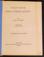Katz Richárd: Vidám napok barna emberek között. Fordította Görög Imre. 32 mélynyomású képpel és 1 té...