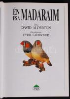 Alderton, David: Én és a madaraim. Fényképezte: Cyril Laubscher. Bp., 1995, Park Könyvkiadó. Fotókka...