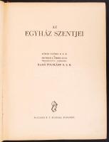 Radó Polikárp (szerk.): Az egyház szentjei. Bp., 1940, Palladis R. T. Kiadása. Kiadói félvászon köté...