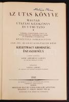 Az utas könyve. Keletmagyarország, Északerdély.
Magyar utazási kézikönyv és útmutató. Városok, gyögy...