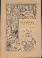 cca 1910-1920 Das häusliche ABC des Berliner Lokalanzeigers (A berlini hirdető újság házi ABC-je), 40p.