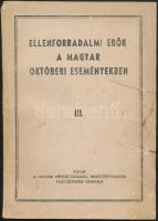 Ellenforradalmi erők a magyar októberi eseményekben III. (1956), Magyar Népköztársaság Minisztertanácsa. Fotókkal illusztrált, papírkötés, szakadt előlappal