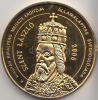 Szabó Géza (1939-) 2000. "Szent László - Államalapítás 1000. évfordulója" aranyozott Br em...