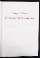 2 db helytörténeti könyv: Xantus János: Ferencvárosi évszázadok, Marcali története. Marcali 1991