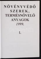 Növényvédő szerek, termésnövelő anyagok 1999 I-II. kötet. Kiadói papírkötés, jó állapotban