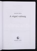2 db könyv-Balogh Béla: A végső valóság. Bp., 2010, Bioenergetic Kft. Kiadói kartonált, jó állapotba...