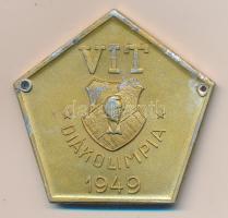 1949. "VIT Diákolimpia / Egységbe ifjúság! Előre a tartós békéért!" plakett T:3