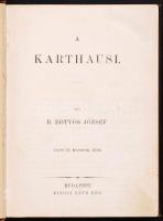 báró Eötvös József: A karthausi. Első és második rész. Bp., Ráth Mór. Aranyozott gerincű egészvászon...