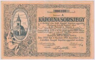 1925.december 5. &quot;Kápolna Sorsjegy&quot; &quot;A&quot; sorozat 5000K T:II-,III