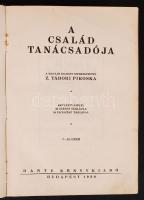 A Család tanácsadója 460 fekete képpel, 32 színes táblával, 24 egyszínű táblával, Dante könyvkiadó, ...