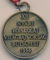 1954. &quot;XII. Nyári Főiskolai Világbajnokság Budapest&quot; Br díjérem szalagon (45mm) T:2