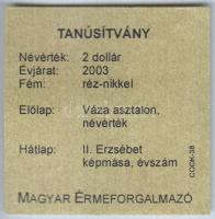 Cook-szigetek 2003. 2$ CuNi T:2 Tanúsítvánnyal
Cook Islands 2003. 2 Dollar CuNi C:XF With certificat...