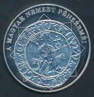 DN "A magyar nemzet pénzérméi - Károly Róbert és az első garas 1308-1342." Ag (0,999) emlé...