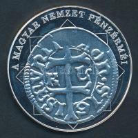 DN "A magyar nemzet pénzérméi - Első magyar kettős verdejegy 1387-1437." Ag (0,999) emléké...