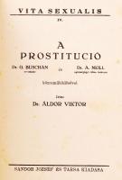 Dr. Áldor Viktor: A prostitúció. Vita sexualis IV. Bp., Sándor József és Társa. Kiadói egészvászon k...