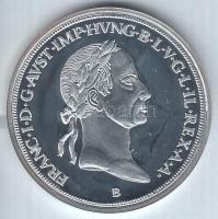 DN "Magyar tallérok utánveretben - I. Ferenc tallérja 1833." Ag (0,999) emlékérem (20g/38....