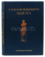 A magyar akt-kiállítás albuma. Összeállították Lyka Károly, Majovszky Pál és Petrovics Elek. Bp., 1926, Művészet. Illusztrált, kiadói aranyozott egészvászon Gottermayer kötés, nagyon szép állapotban.