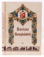 Hofmeister-Szöts: Üdvözlet Bonyhádról. Bonyhád képeslapokon. Bonyhád, 2010.