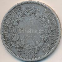 Franciaország / Modern Köztársaság 1875K 5Fr Ag "Herkules" Bordeaux (24.75g) T:2-,3
France...