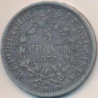 Franciaország / Modern Köztársaság 1878K 5Fr Ag "Herkules" Bordeaux (24.86g) T:2-
France /...