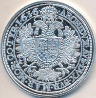 Magyar tallérok utánveretben "II. Mátyás Tallérja 1616." Ag (0,333) 20g T:PP Tanúsítvánnya...