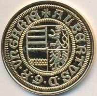 DN "Magyar aranypénzek utánveretben - I. Albert aranyforint" aranyozott Ag emlékérem (5.5g...