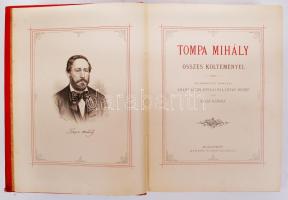 Tompa Mihály összes költeményei. Rendezték barátai Arany János, Gyulai Pál, Lévay József és Szász Ká...