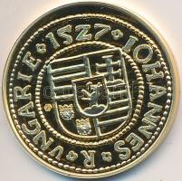 DN "Magyar aranypénzek utánveretben - Szapolyai János" aranyozott Ag emlékérem (5.5g/0.999...