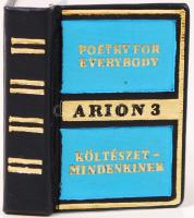 Somlyó György(szerk.): Arion 3, költészet mindenkinek. Bp., 1970. Minikönyv, kiadói aranyozott műbőr kötésben, újszerű állapotban.