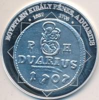 DN "A magyar nemzet pénzérméi - Egyetlen király pénze a duarius" Ag (0,333) emlékérem (15g...