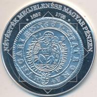 DN "A magyar nemzet pénzérméi - Névérték megjelenése magyar pénzen 1657-175" Ag (0,333) em...