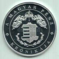"A magyar pénz krónikája - Búcsú a forinttól" Ag(999) emlékérem, (20g/38,61mm) T:PP Tanúsí...