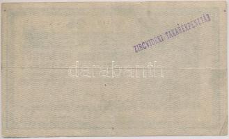 1918. 25K hullámos hátoldalon "ZIRCVIDÉKI TAKARÉKPÉNZTÁR" T:III