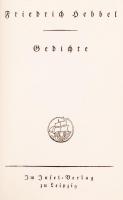 3 db könyv-Hebbel, Friedrich: Gedichte. Leipzig, Insel-Verlag; Klinger, Max: Malerei und Zeichnung. ...