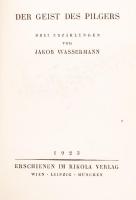 Wassermann, jakob: Der Geist des Pilgers. Wien/Leipzig/München, 1923, Rikola Verlag. Félvászon kötés...