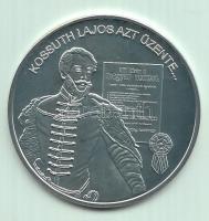 DN. "Nemzetünk nagyjai - Kossuth Lajos" Ag emlékérem (10,37g/0.999) T:PP Tanúsítvánnyal!
