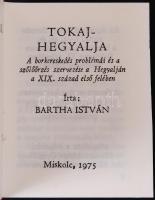 Bartha István: Tokaj-hegyalja. Miskolc, 1975, Pátria. Minikönyv, 1000 számozott példányban, kiadói m...