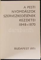 Végh Oszkár: A pesti nyomdászok szervezkedésének kezdetei 1848-1870. Bp., 1971. Minikönyv, megjelent...