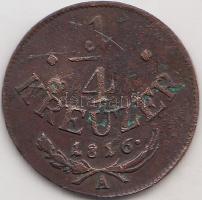 Ausztria 1816A 1/4Kr T:2
Austria 1816A 1/4 Kreuzer C:XF