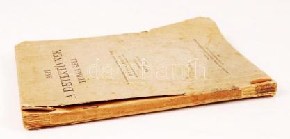 Kepes Ferenc: Amit a detektívnek tudnia kell. Bp., 1945, A Magyar Rendőrség Budapesti Főkapitányságá...