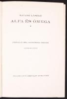 Vegyes tétel! Ravasz László: Alfa és ómega. Prédikációk, beszédek, cikkek. Második kötet. Bp., Frank...