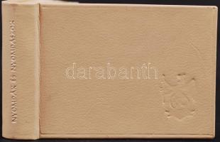 Sipter Gézáné: Nyomdák és nyomdászok. Adalékok a szekszárdi nyomdák történetéből. Minikönyv, kiadói ...