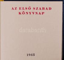 Az első szabad könyvnap 1945. Bp., 1970, Fővárosi Nyomdaipari Vállalat. Minikönyv, számozott példány...