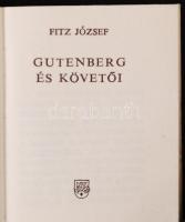 Fitz József: Gutenberg és követői. A nyomdászat dicsérete. Bp., Zrínyi. Minikönyv, kiadói műbőr köté...