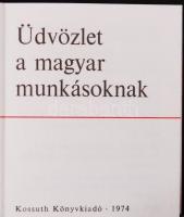 Lenin: Üdvözlet a magyar munkásoknak. Bp., 1974, Kossuth. Minikönyv, számozott példány, kiadói műbőr...