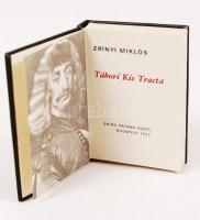 Zrínyi Miklós: Tábori Kis Tracta. Bp., 1973, Zrínyi Katonai Kiadó. Minikönyv, számozott példány, kia...